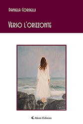 Daniela Cordelli - Verso l'orizzonte